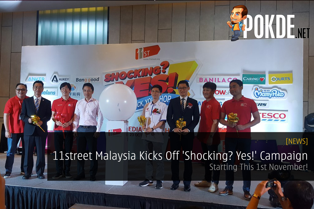 11street Malaysia Kicks Off 'Shocking? Yes!' Campaign - Starting This 1st November! 39