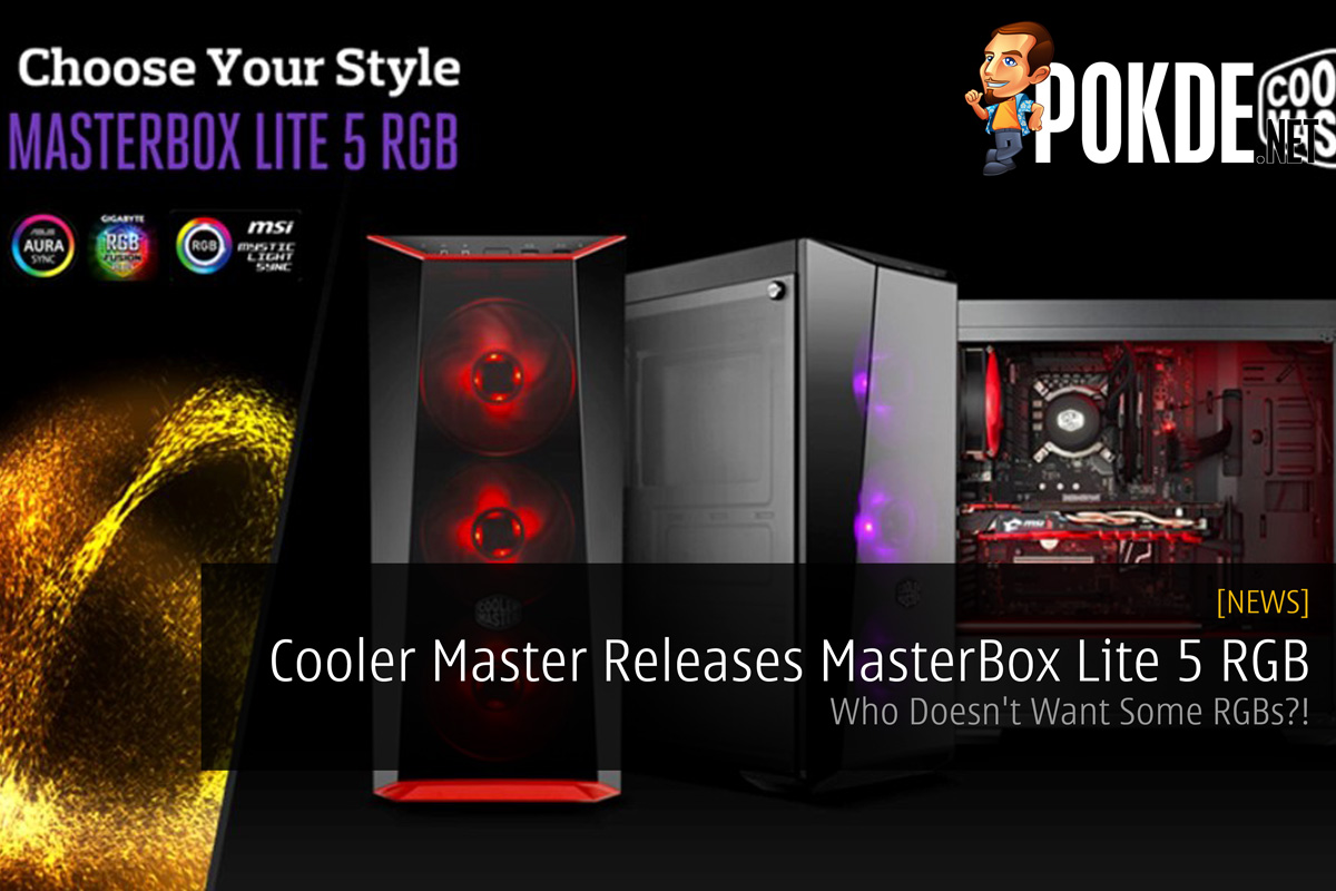 Cooler Master Releases MasterBox Lite 5 RGB - Who Doesn't Want Some RGBs?! 31