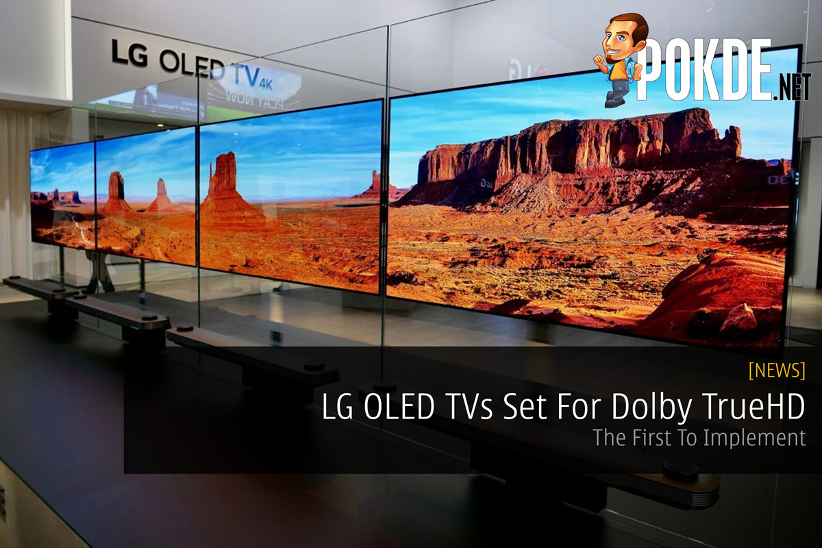 LG OLED TVs Set For Dolby TrueHD - The First To Implement 33