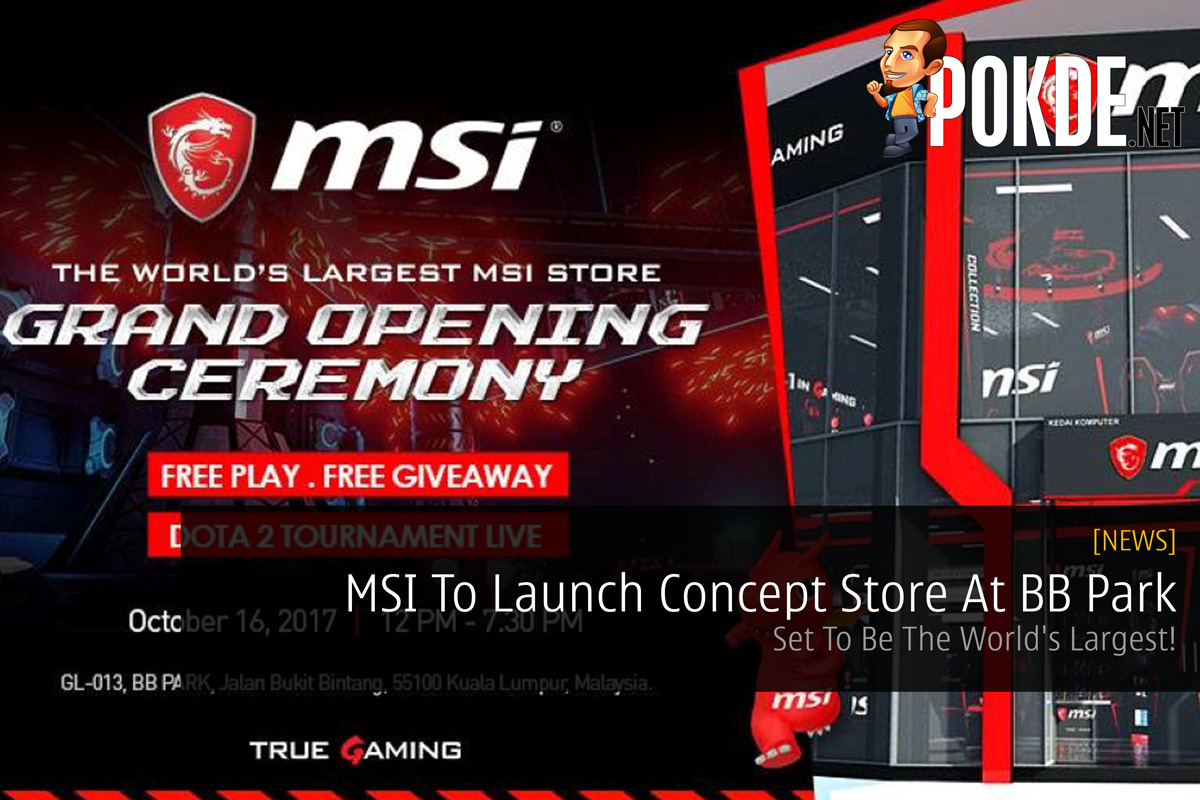 MSI To Launch Concept Store At BB Park - Set To Be The World's Largest! 32