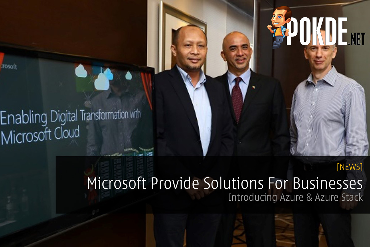 Microsoft Provide New Solutions For Malaysian Businesses - Introducing Azure & Azure Stack 31