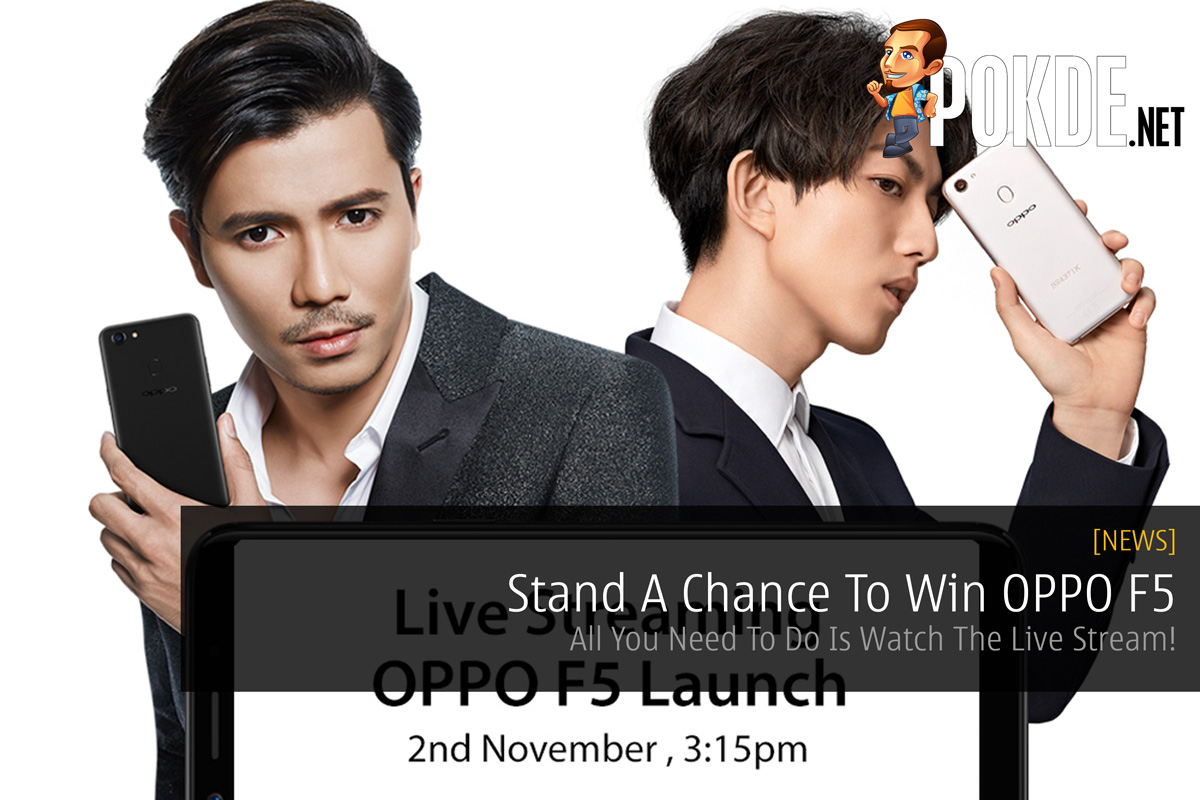 Stand A Chance To Win OPPO F5 ; All You Need To Do Is Watch The Live Stream! 30