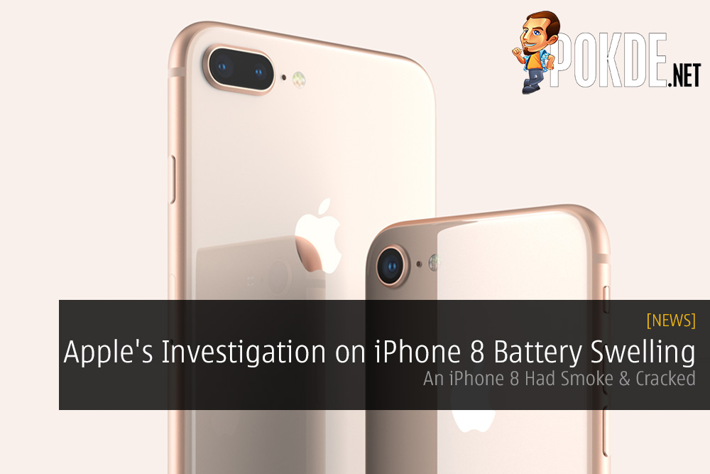 Apple's Investigation on iPhone 8 Battery Swelling