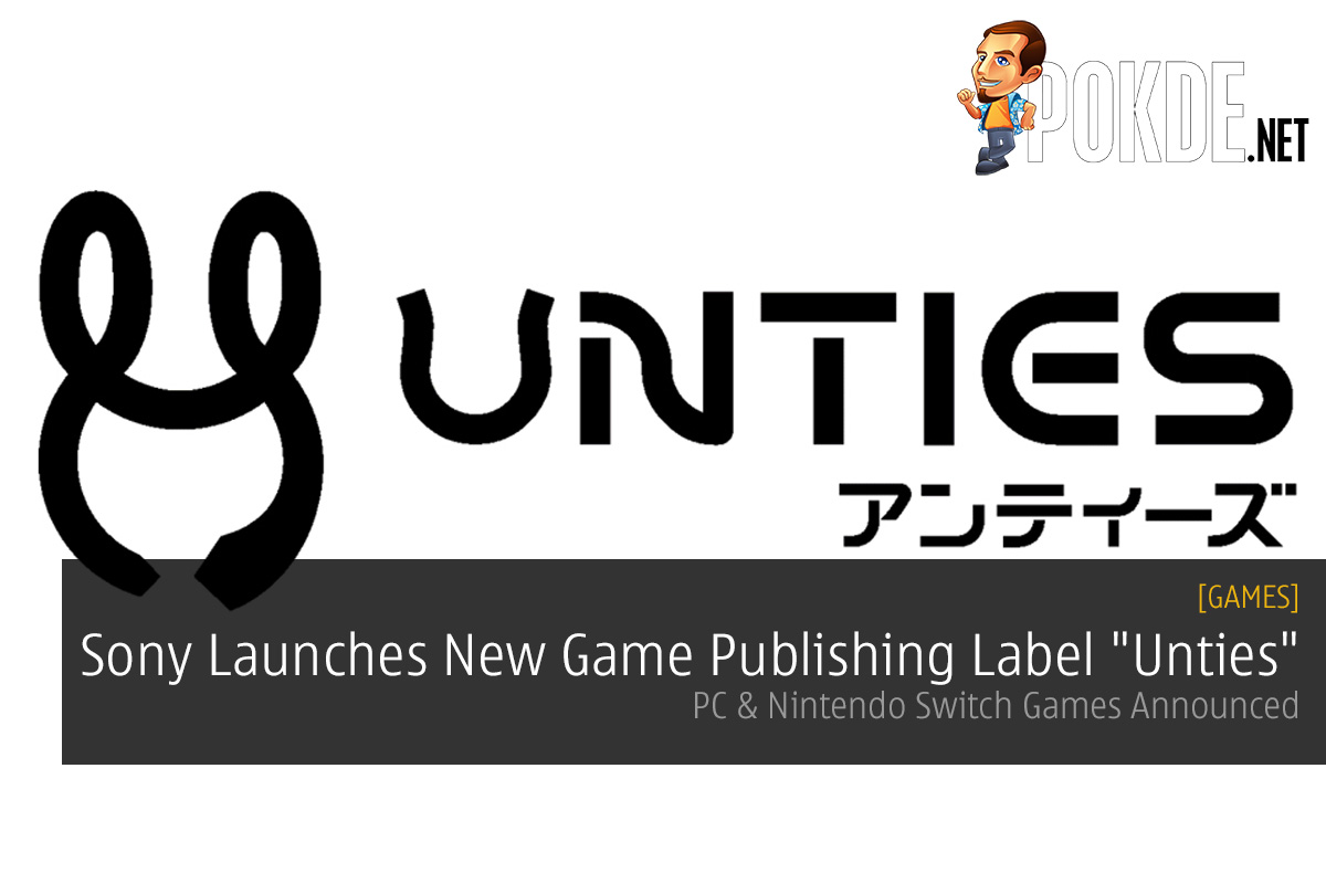 Sony Launches New Videogame Publishing Label "Unties"; PC & Nintendo Switch Games Announced 28