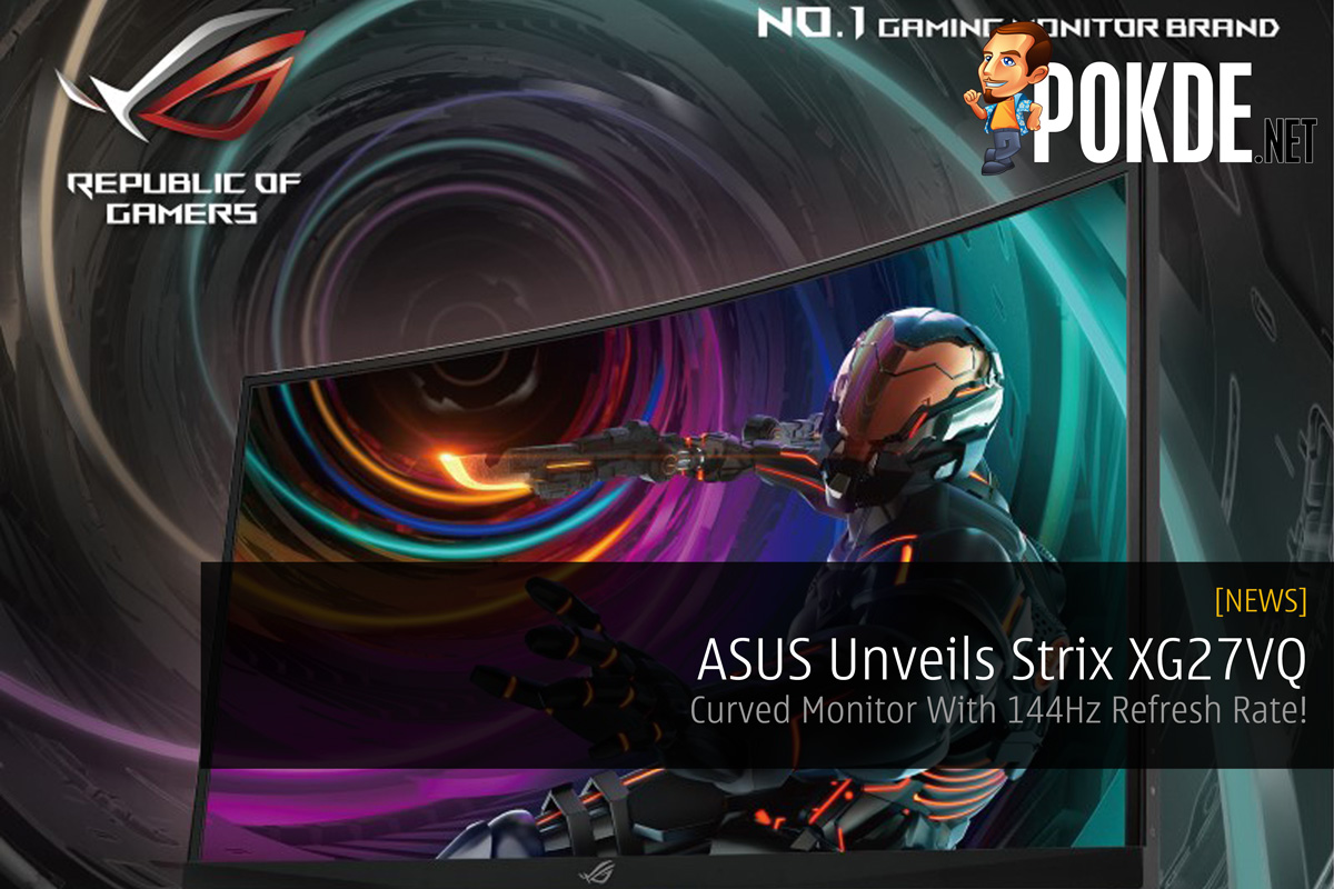 ASUS Unveils Strix XG27VQ - Curved Monitor With 144Hz Refresh Rate! 36