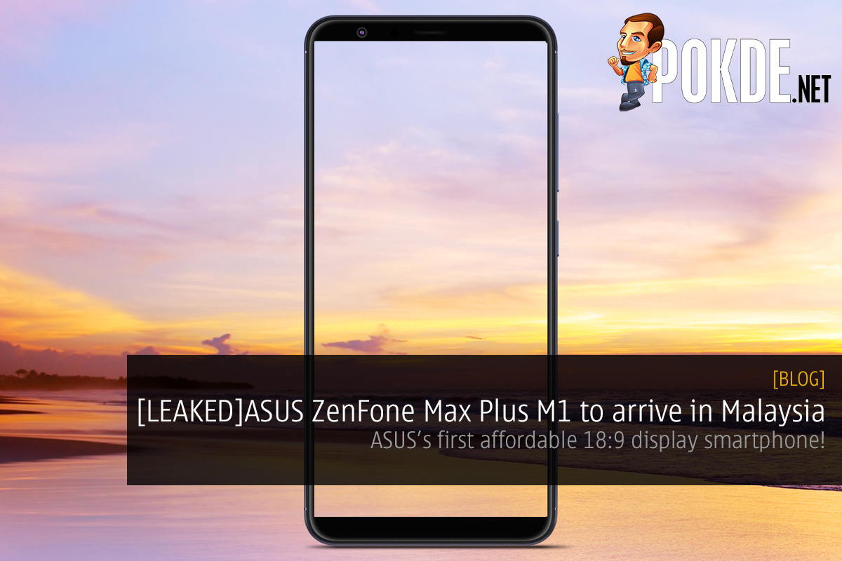 [LEAKED]ASUS Malaysia to bring in device with 18:9 display; codenamed ZB570TL 35