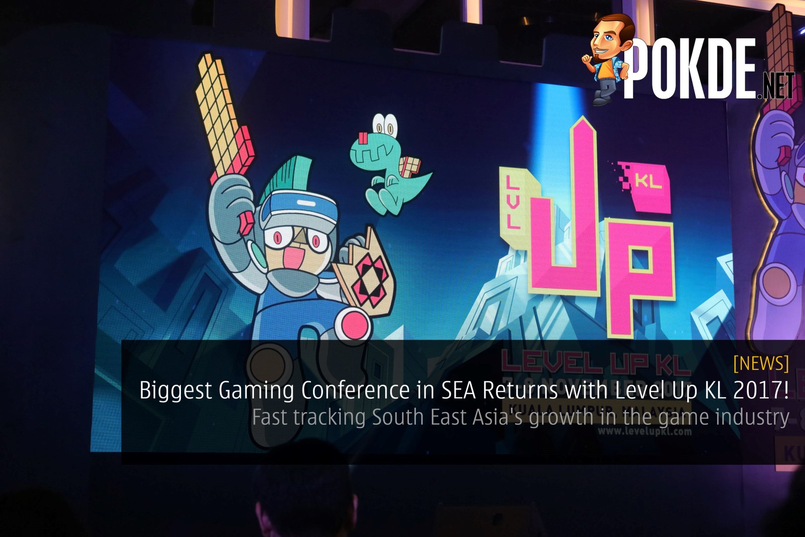 Biggest Gaming Conference in SEA Returns with Level Up KL 2017! - Fast tracking South East Asia's growth in the game industry 42