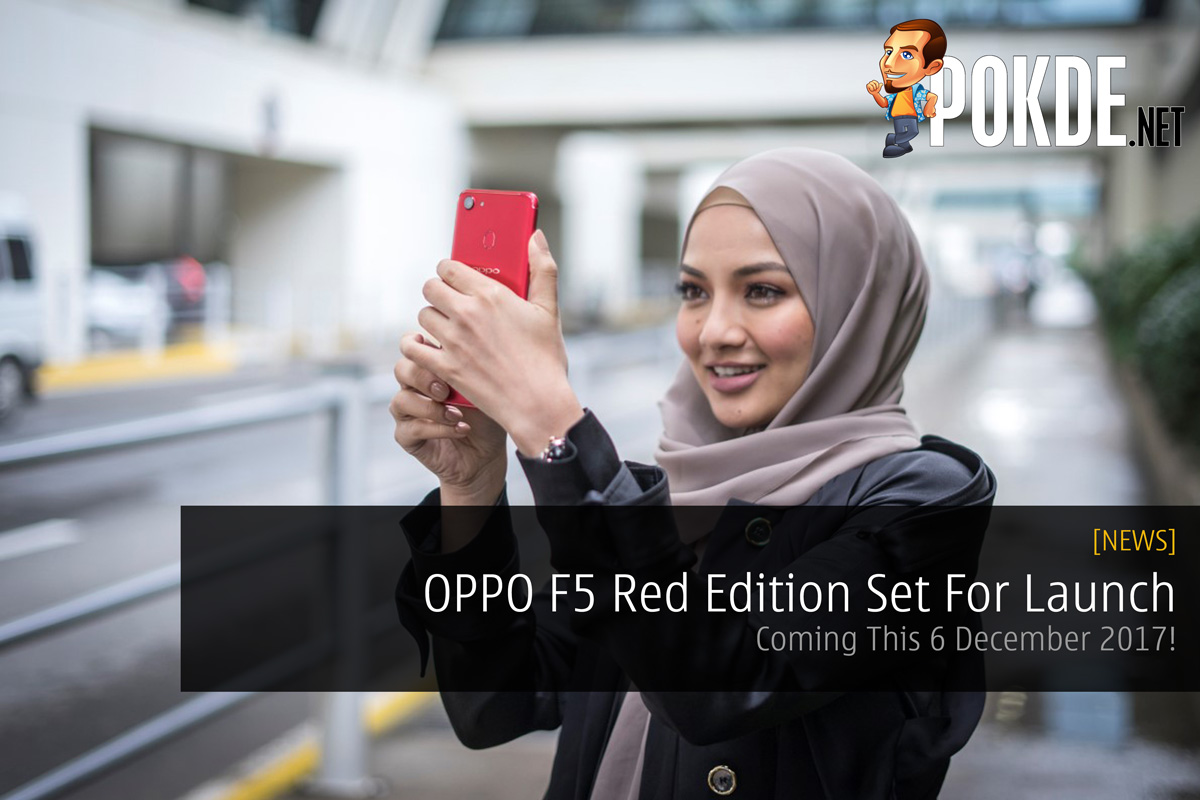 OPPO F5 Red Edition Set For Launch - Coming This 6 December 2017! 34