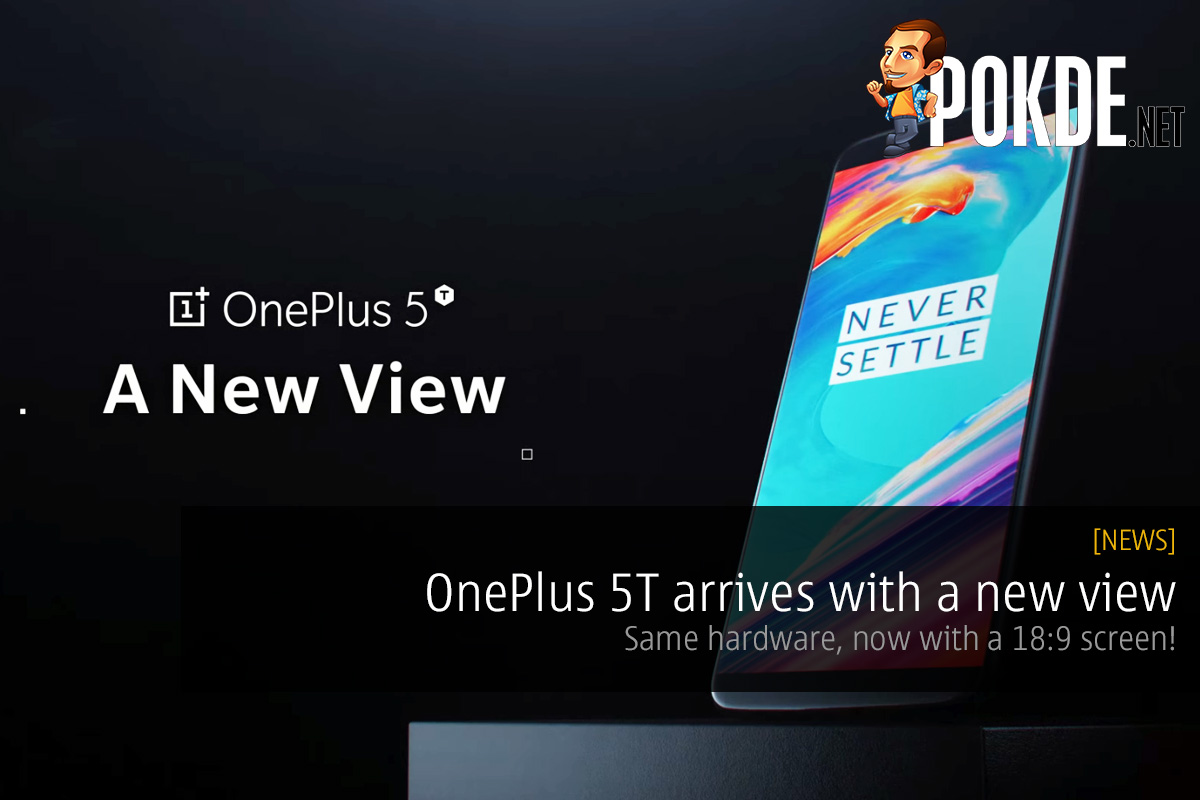 OnePlus 5T offers a new view; same hardware, now with a 18:9 screen! 35