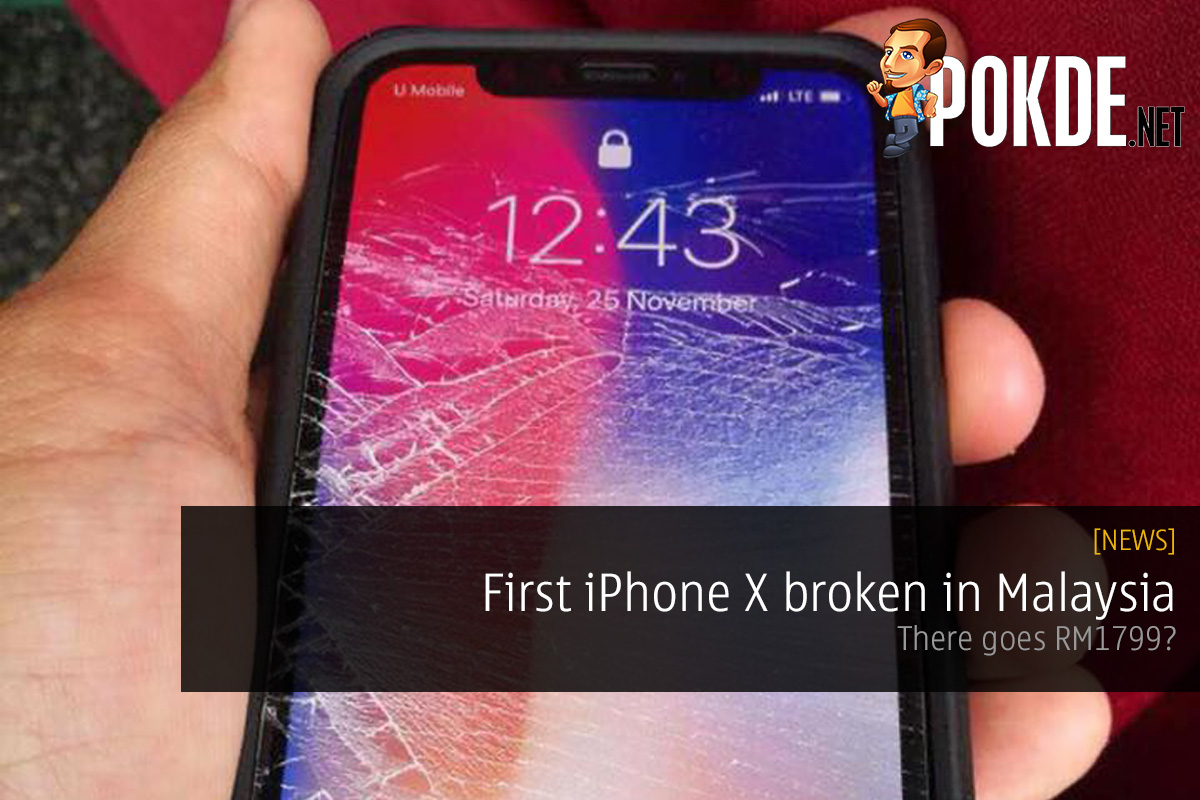 First iPhone X broken in Malaysia; there goes RM1799? 24