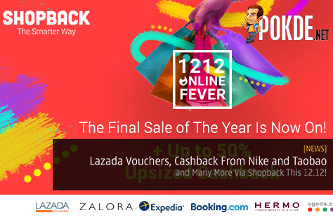 Get Exclusive Lazada Vouchers, Cashback From Nike and Taobao and Many More Via ShopBack This 12.12! 45