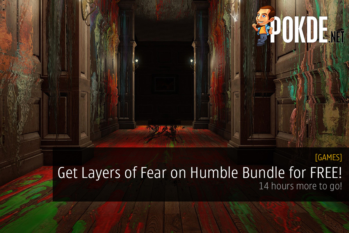 Get Layers of Fear on Humble Bundle for FREE! 14 hours more to go! 24