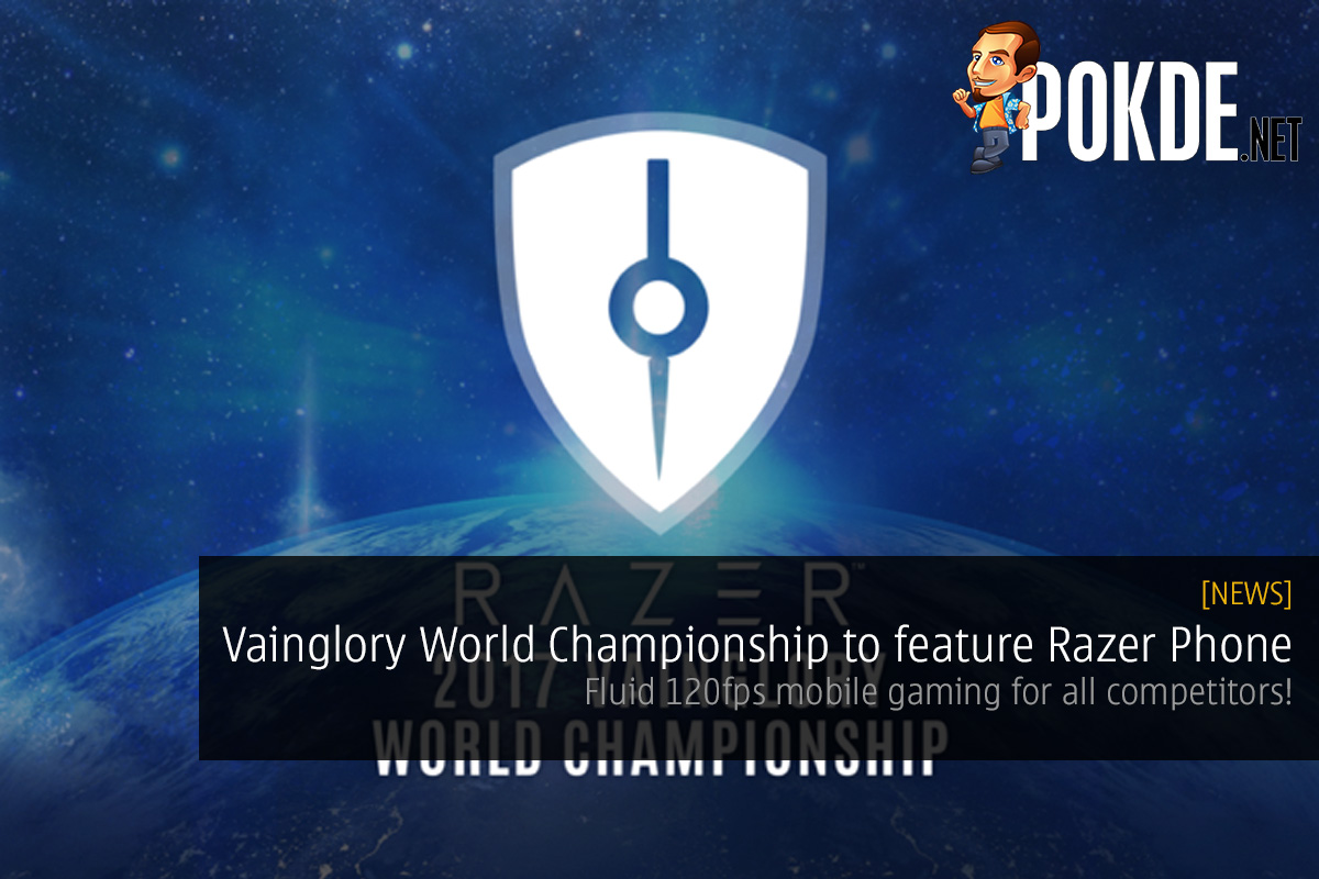 Vainglory World Championship to feature Razer Phone; fluid 120fps mobile gaming for all competitors! 35