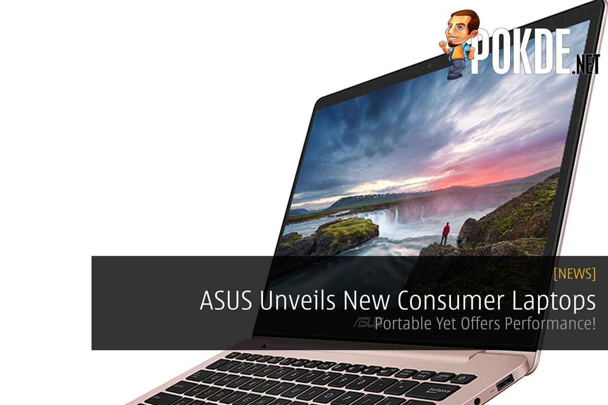 [CES2018] ASUS Unveils New Consumer Laptops - Portable Yet Offers Performance! 35