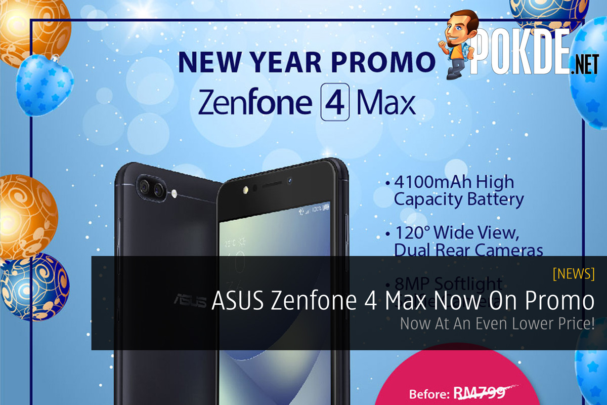 ASUS Zenfone 4 Max Now On Promo - Now At An Even Lower Price! 30