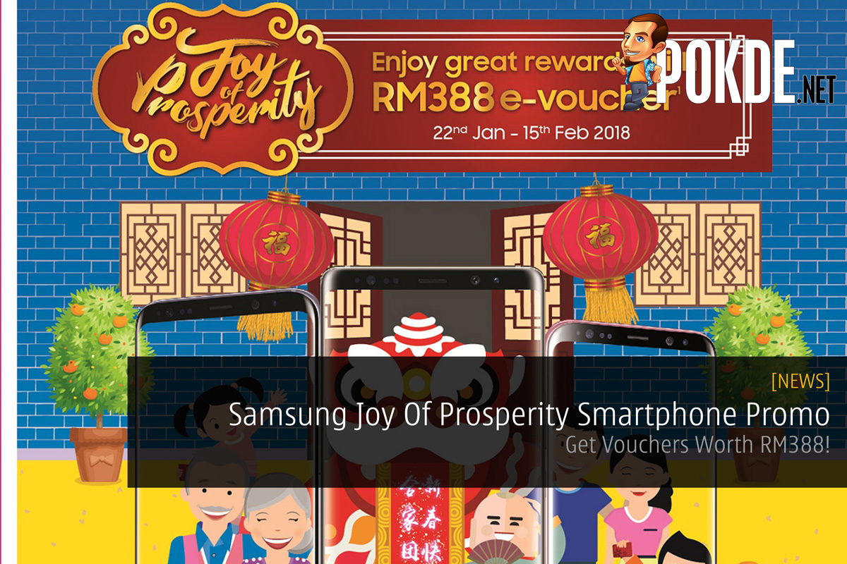 Samsung Joy Of Prosperity Smartphone Promo - Get Vouchers Worth RM388! 37