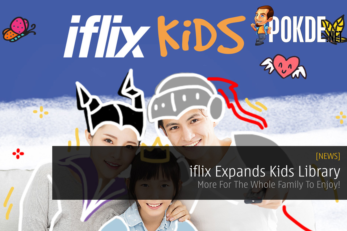 iflix Expands Kids Library - More For The Whole Family To Enjoy! 26