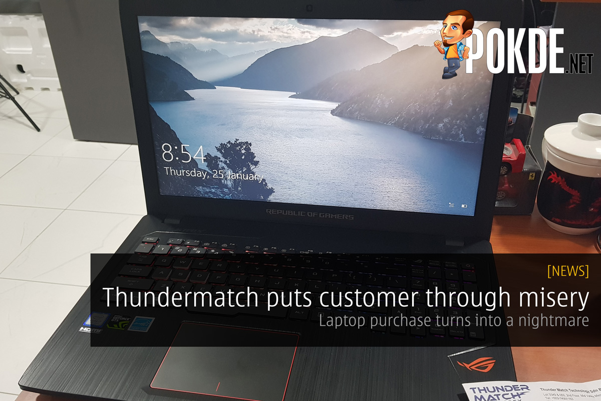 Thundermatch puts customer through misery; Laptop purchase turns into a nightmare! 40