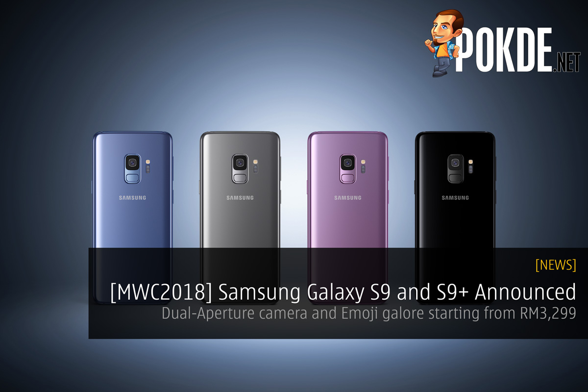 [MWC2018] Samsung Galaxy S9 and S9+ Announced - Dual-Aperture camera and Emoji galore starting from RM3,299 28