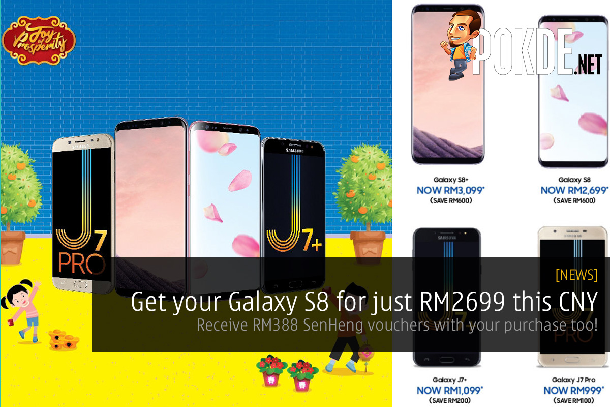 Get your Galaxy S8 for just RM2699 this CNY; receive RM388 SenHeng vouchers with your purchase too! 39