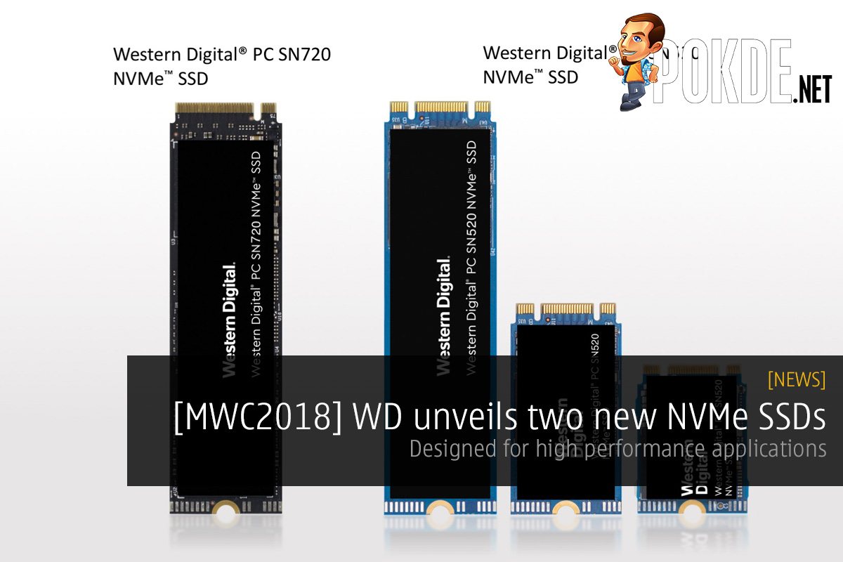 [MWC2018] Western Digital unveils two new NVMe SSDs — PC SN720 and PC SN520 SSDs designed for high performance applications 34