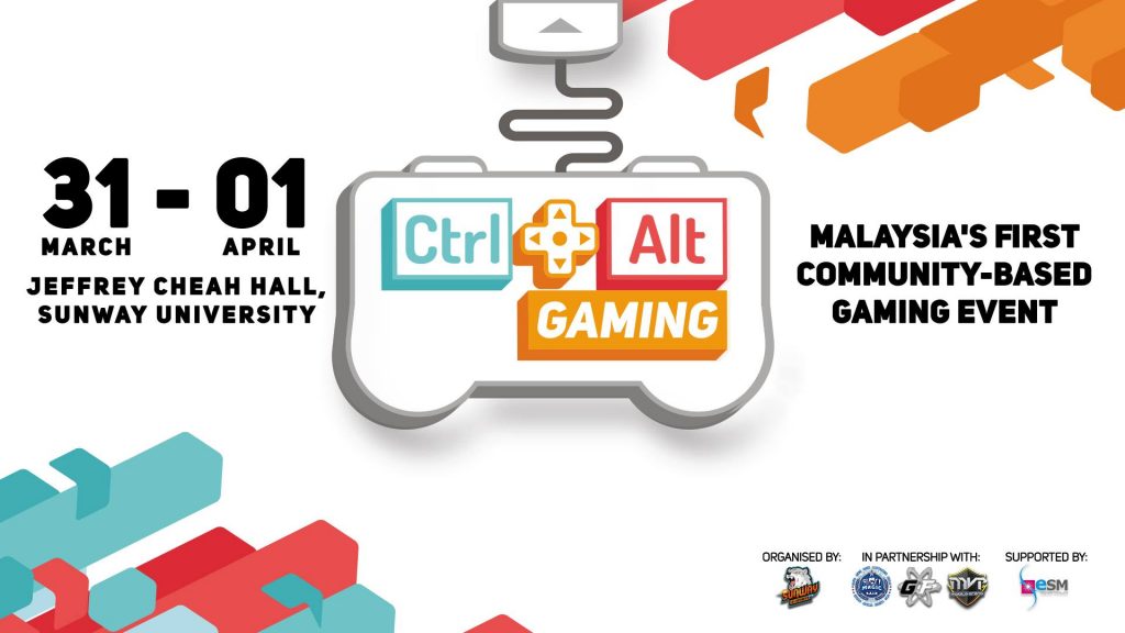 Sunway University Hosting Ctrl+Alt Gaming 2018 Gaming Convention CAG2018