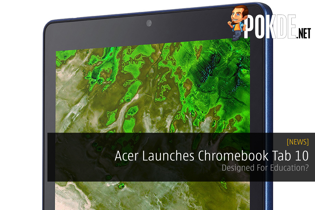 Acer Launches Chromebook Tab 10 - Designed For Education? 28