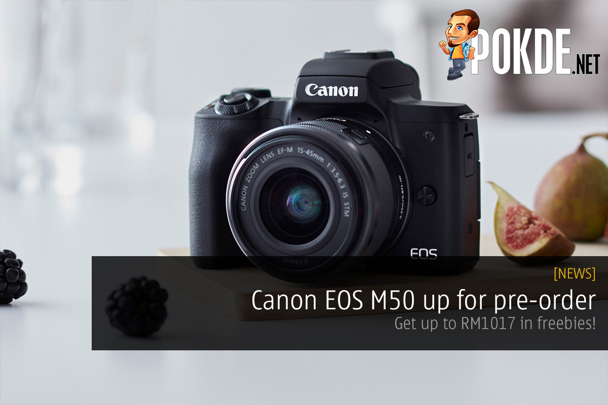 Canon EOS M50 up for pre-order — get up to RM1017 in freebies! 45