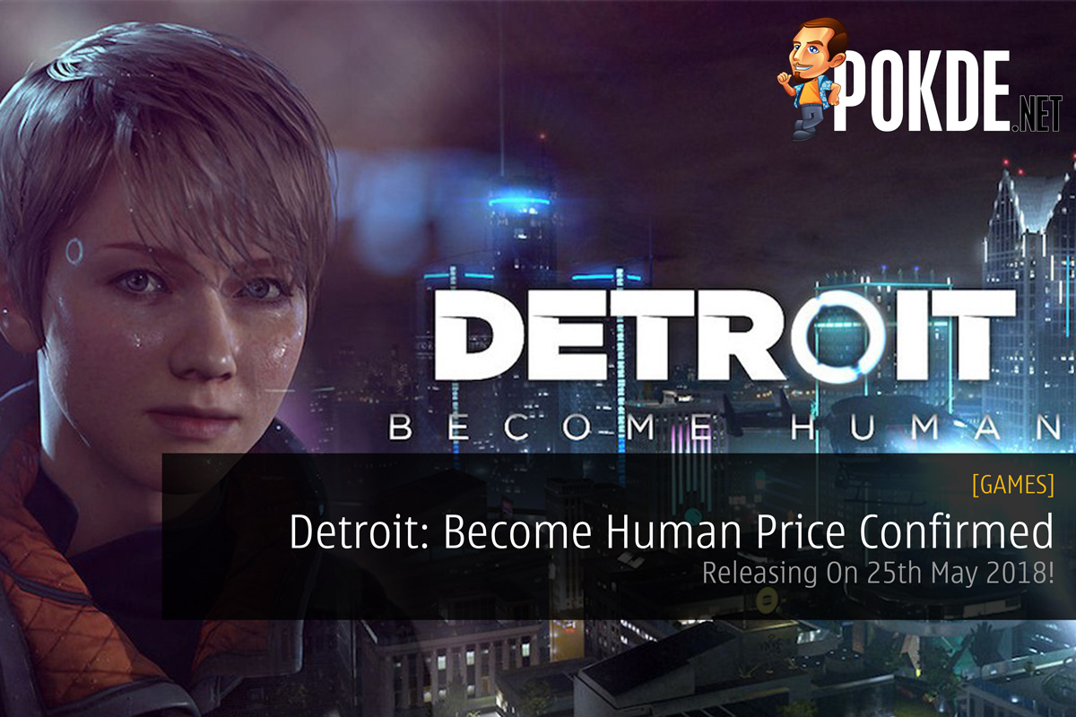 Detroit: Become Human Price Confirmed - Releasing On 25th May 2018! 23