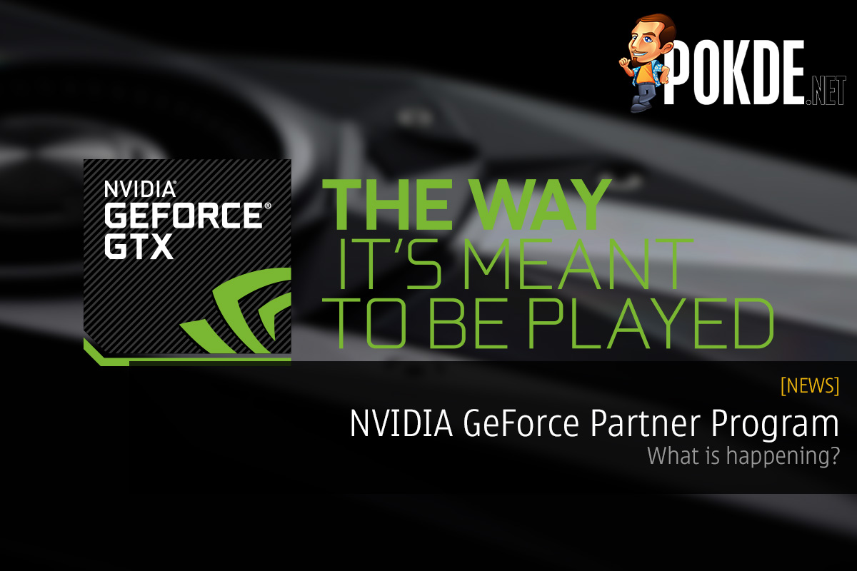 NVIDIA GeForce Partner Program — what is happening? 27