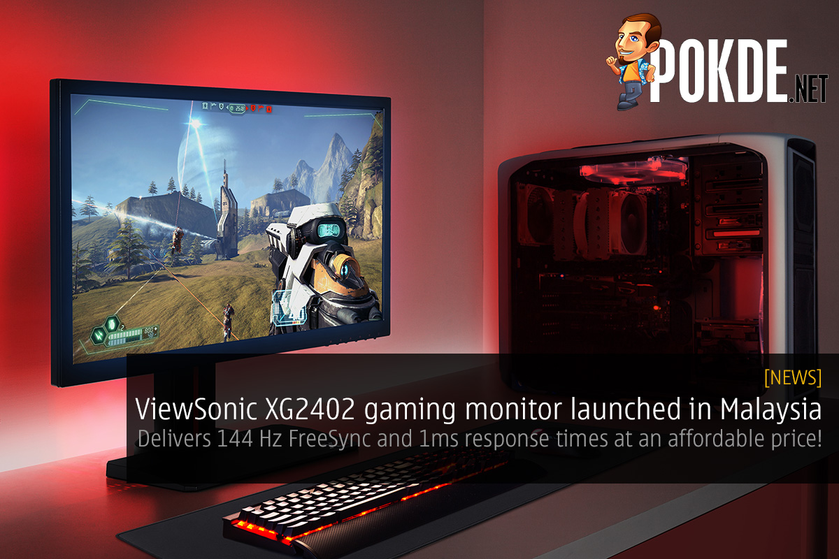 ViewSonic XG2402 gaming monitor launched in Malaysia — delivers 144 Hz FreeSync and 1ms response times at an affordable price! 26