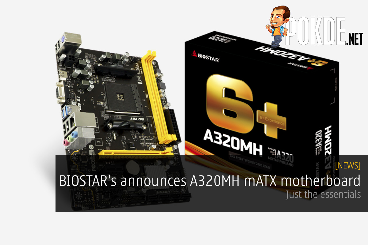 BIOSTAR's announces A320MH mATX motherboard — just the essentials 40