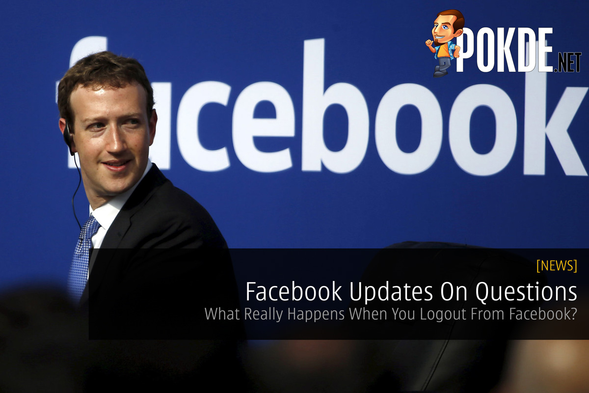 Facebook Updates On Questions - What Really Happens When You Logout From Facebook? 32