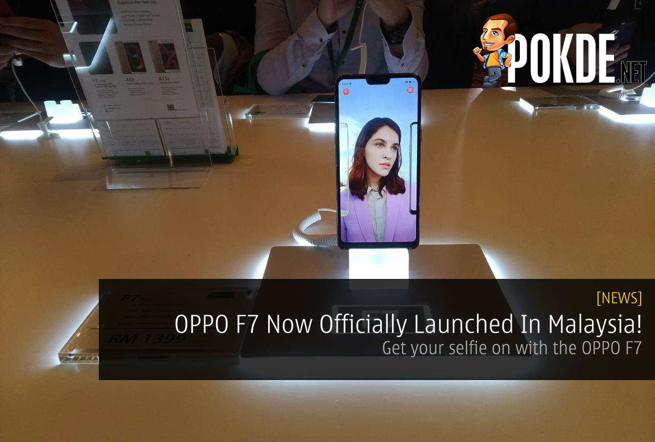 [Update 1] OPPO F7 Now Officially Launched In Malaysia! 33