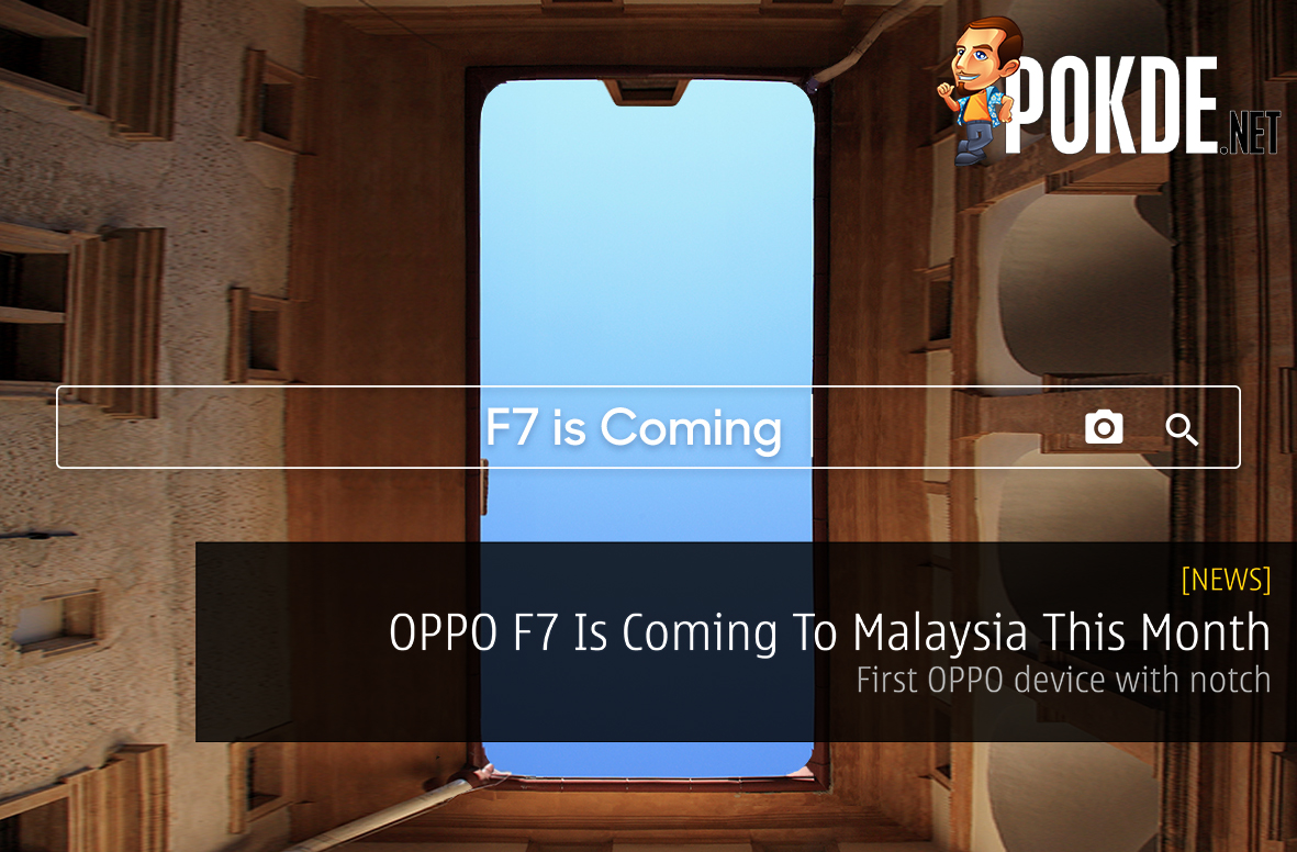 OPPO F7 Is Coming To Malaysia This Month - First OPPO device with notch 35