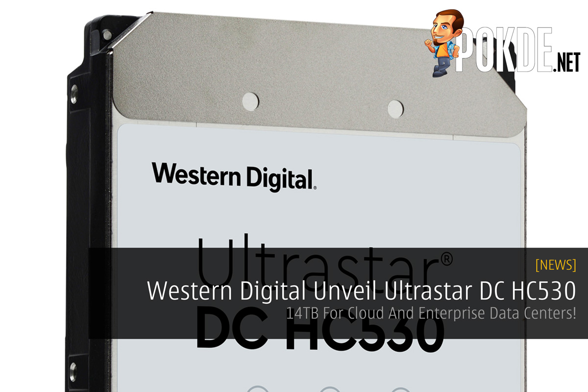 Western Digital Unveil Ultrastar DC HC530 - 14TB For Cloud And Enterprise Data Centers! 38