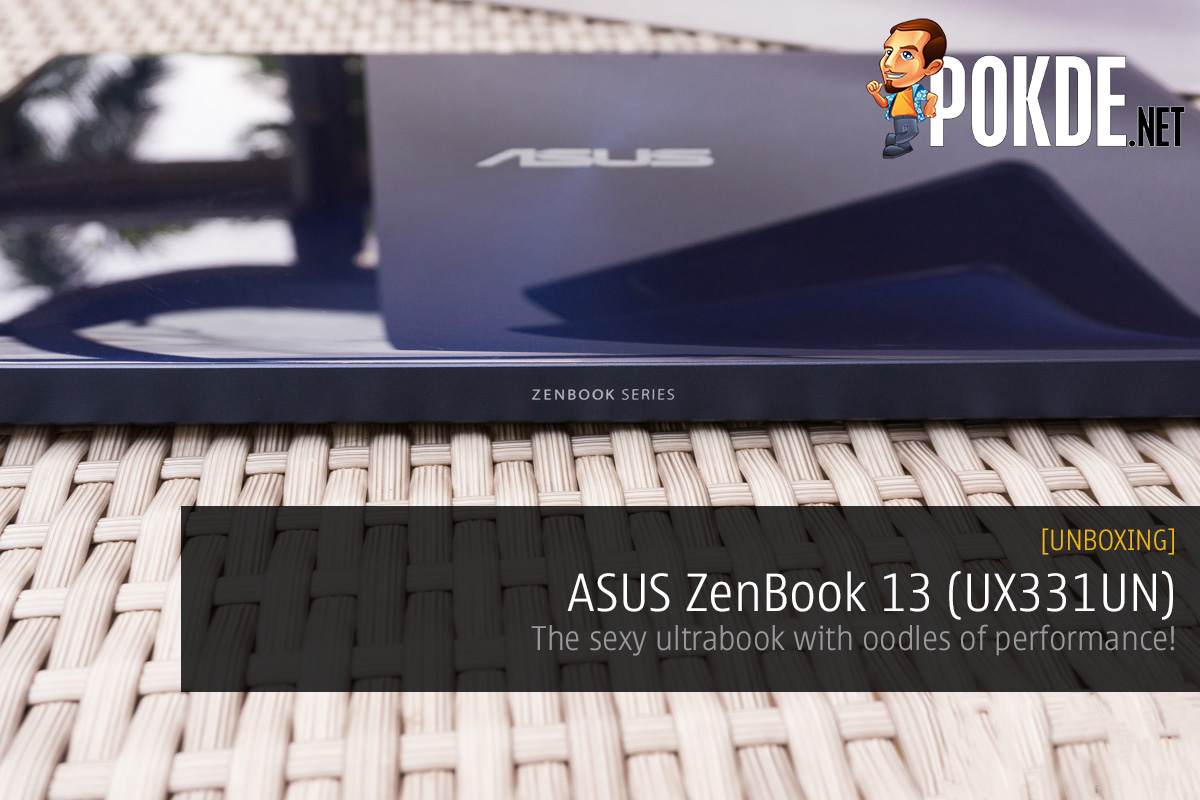 [UNBOXING] ASUS ZenBook 13 (UX331UN) ultrabook — the ultrabook with oodles of performance! 38