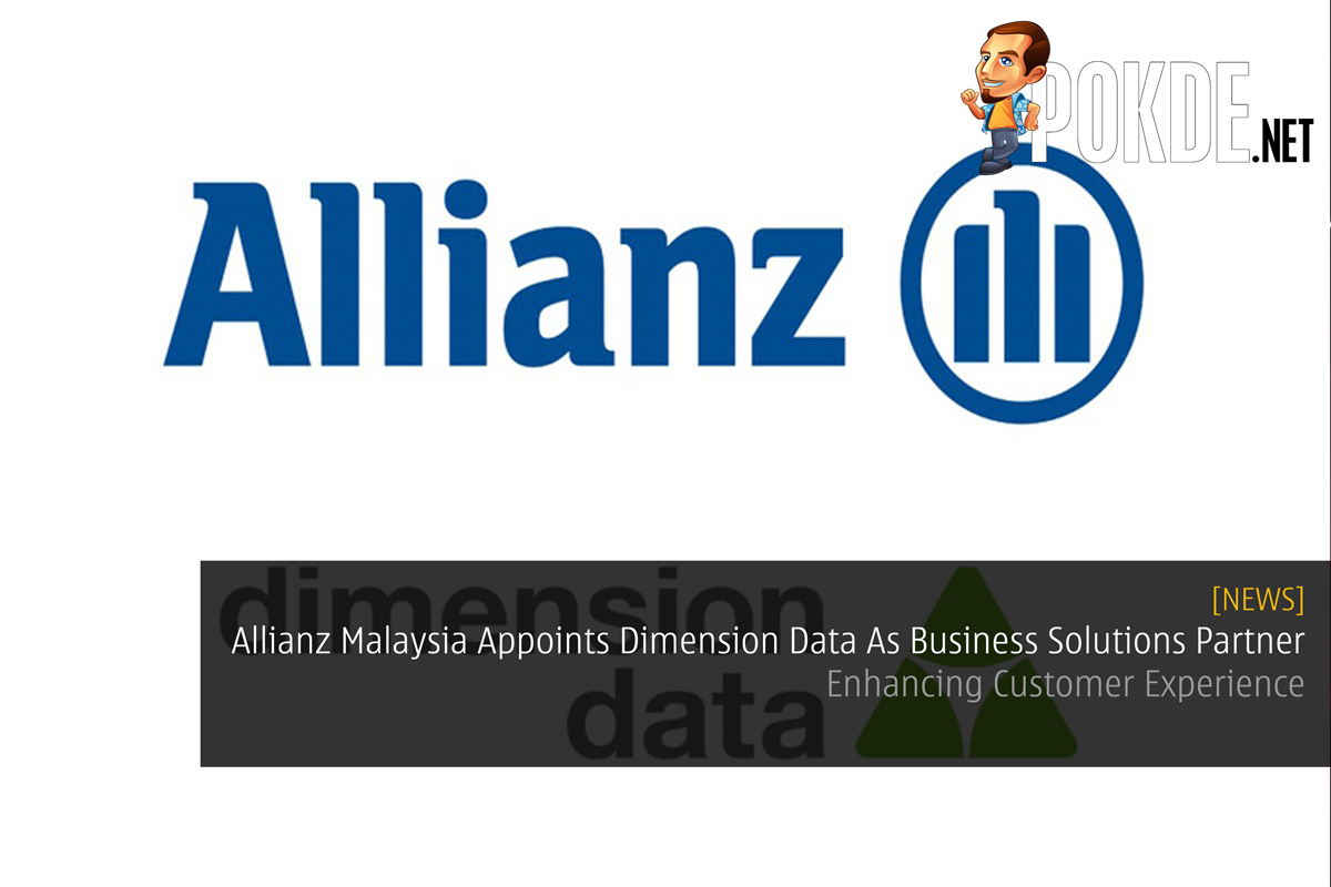 Allianz Malaysia Appoints Dimension Data As Business Solutions Partner - Enhancing Customer Experience 26