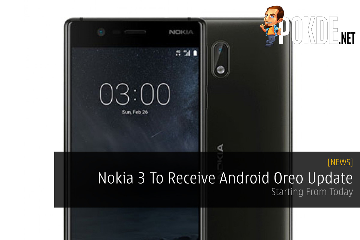 Nokia 3 To Receive Android Oreo Update - Starting From Today 34