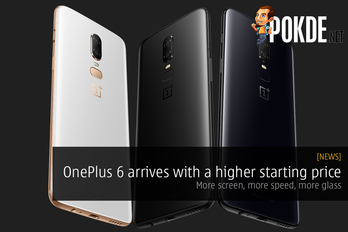 OnePlus 6 arrives with a higher starting price — more screen, more speed, more glass 22