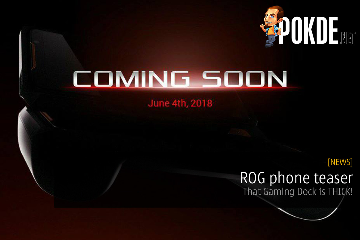 ROG phone teaser — that Gaming Dock is THICK! 21