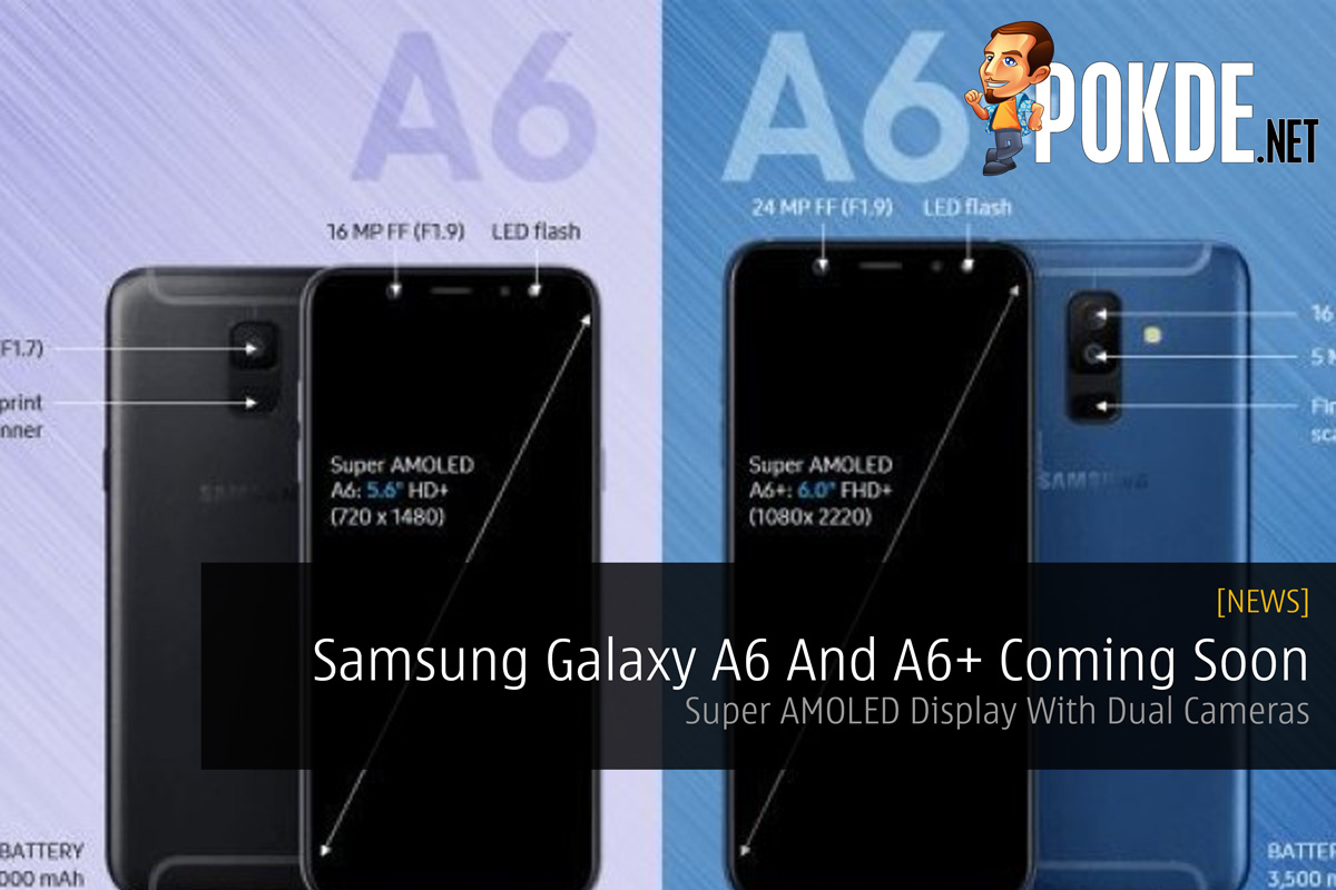 Samsung Galaxy A6 And A6+ Coming Soon - Super AMOLED Display With Dual Cameras 26