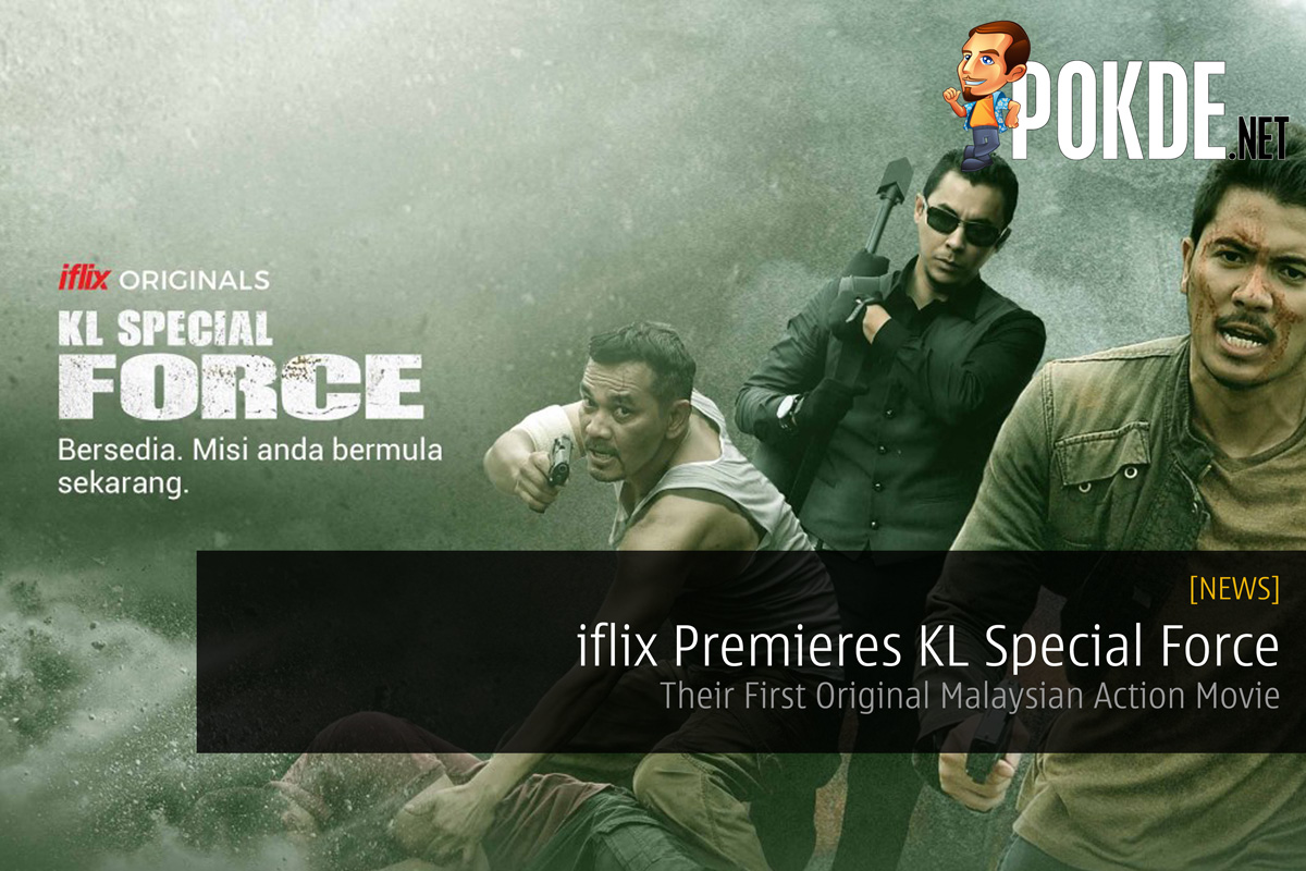 iflix Premieres KL Special Force - Their First Original Malaysian Action Movie 30