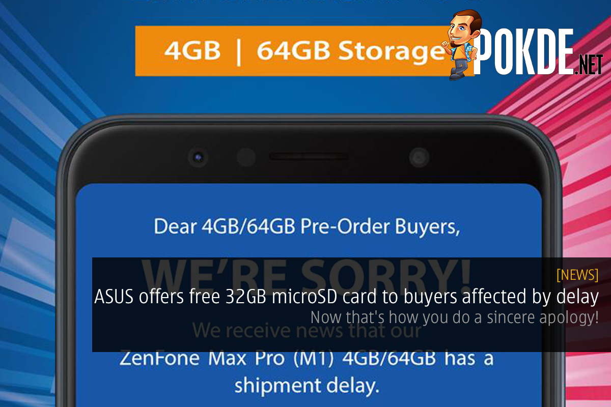 ASUS offers free 32GB microSD card to buyers affected by delay — now that's how you do a sincere apology! 32