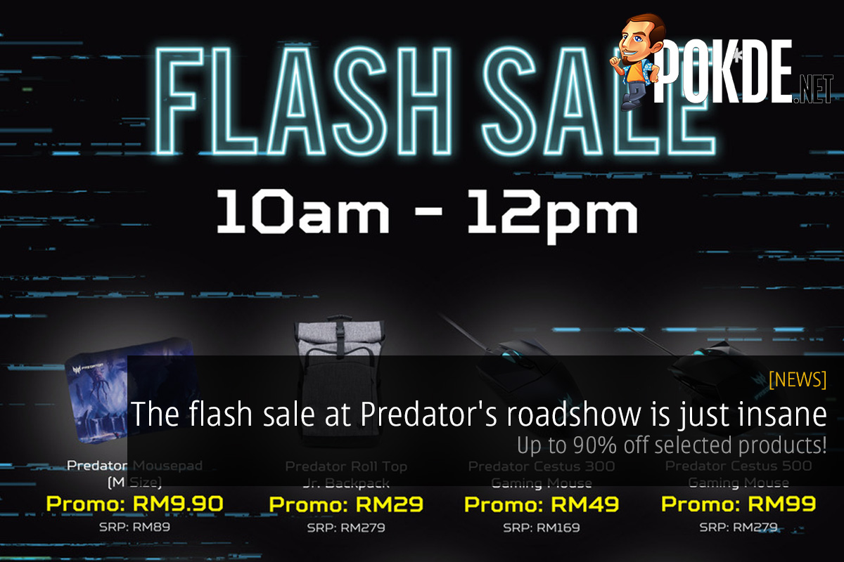 The flash sale at Predator's roadshow is just insane — up to 90% off selected products! 29