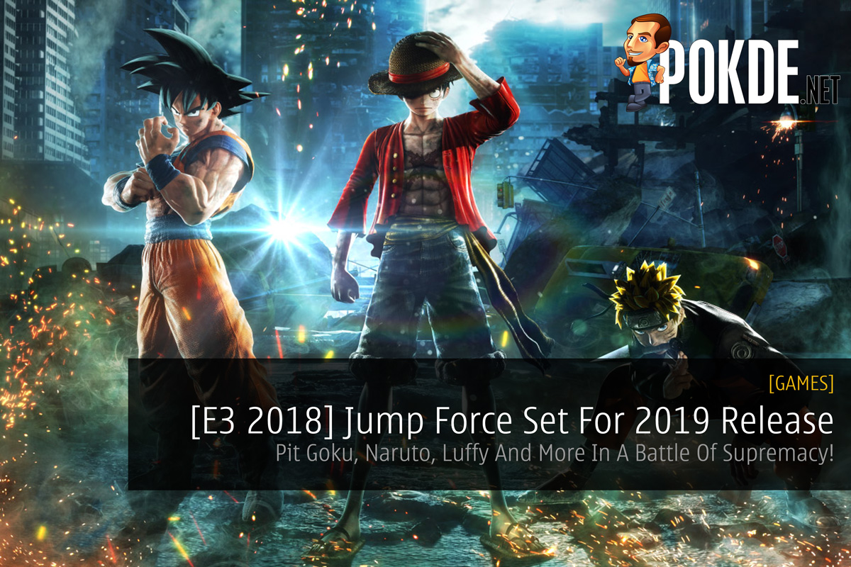 [E3 2018] Jump Force Set For 2019 Release — Pit Goku, Naruto, Luffy And More In A Battle Of Supremacy! 27