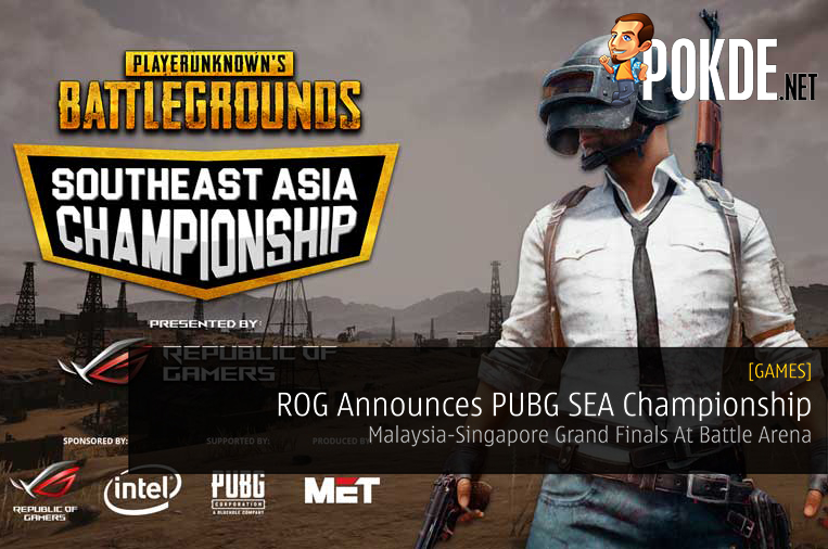 ROG Announces PUBG SEA Championship Malaysia-Singapore Grand Finals At Battle Arena 29