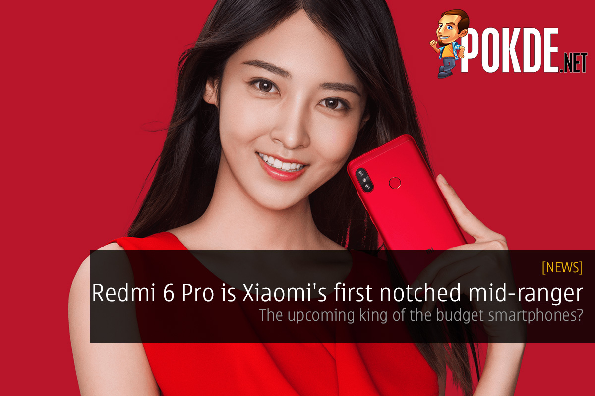 Redmi 6 Pro is Xiaomi's first notched mid-ranger — king of the budget smartphones? 30