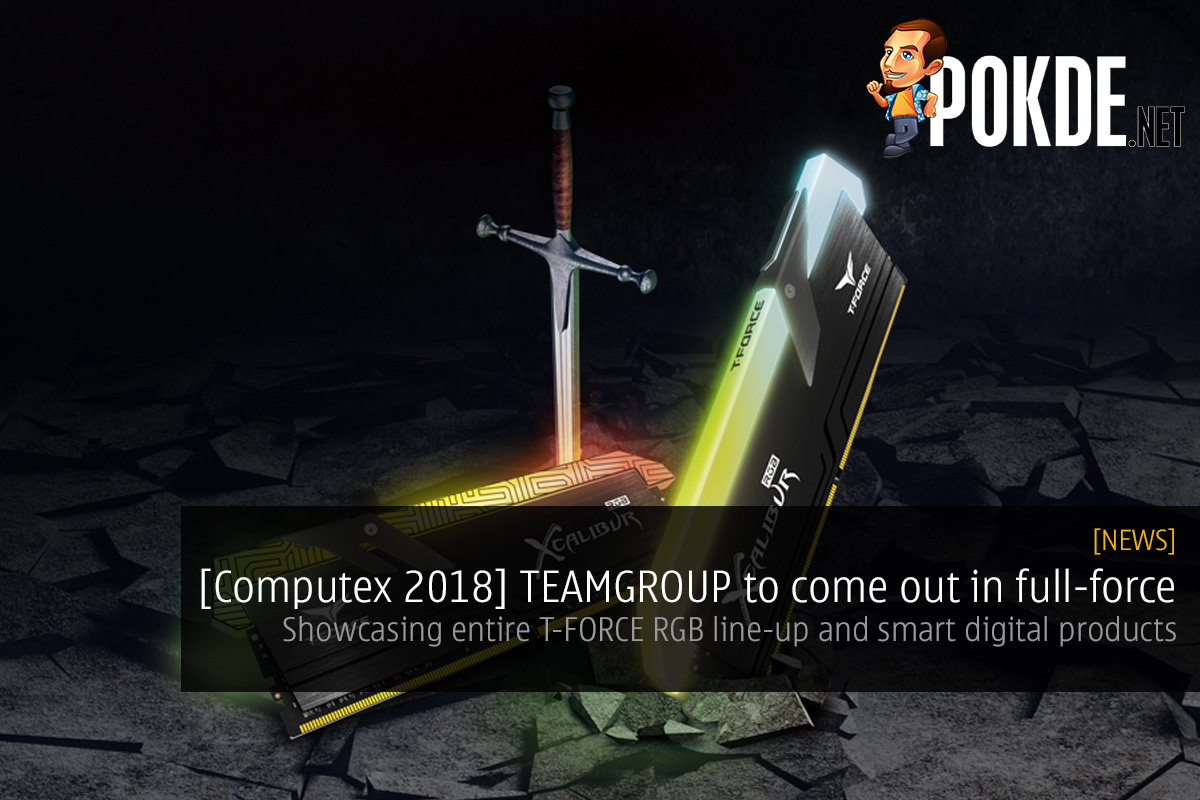 [Computex 2018] TEAMGROUP to come out in full-force — showcasing entire T-FORCE RGB line-up and smart digital products at Computex 2018 21