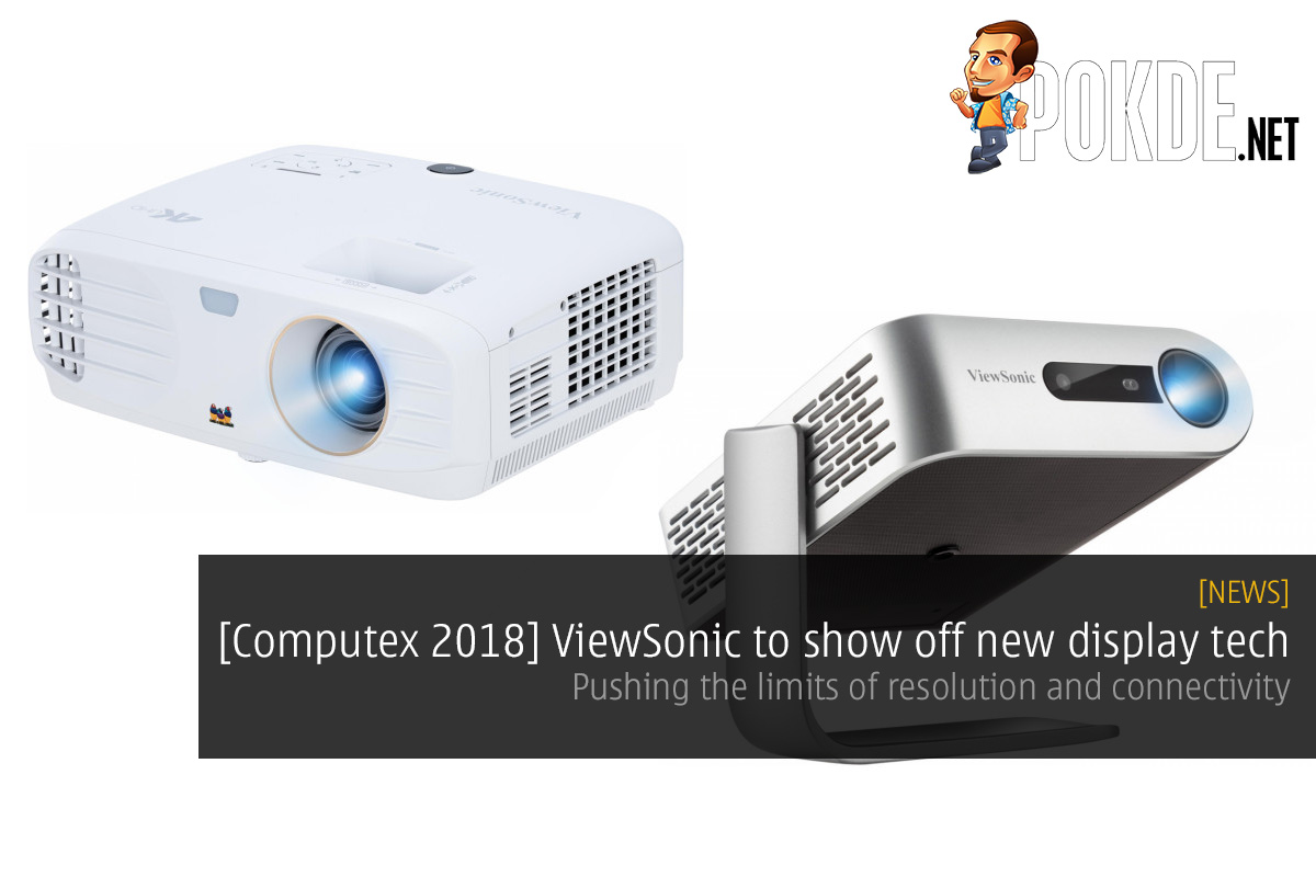 [Computex 2018] ViewSonic to show off new display tech — pushing the limits of resolution and connectivity 34